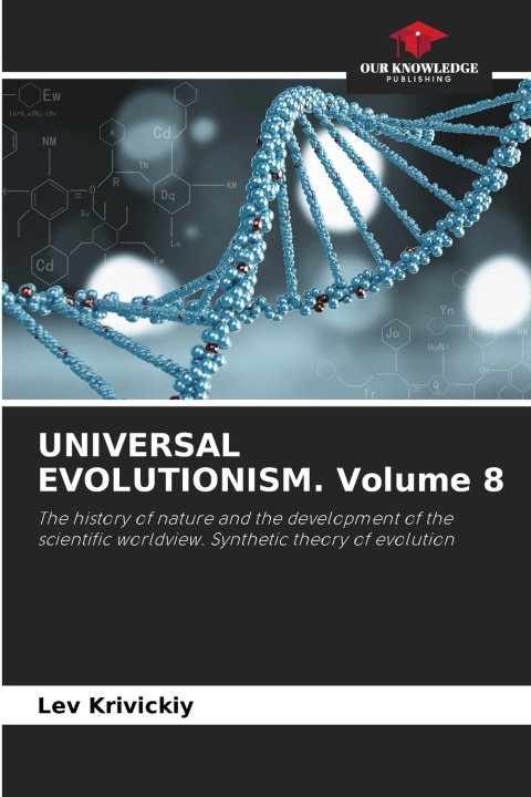 Книга UNIVERSAL EVOLUTIONISM. Volume 8 