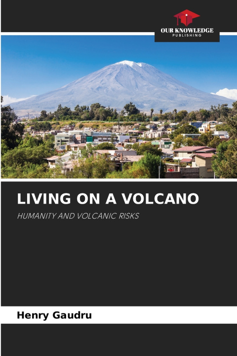 Buch LIVING ON A VOLCANO Henry Gaudru