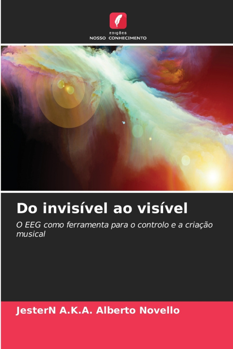 Книга Do invisível ao visível JesterN A.K.A. Alberto Novello