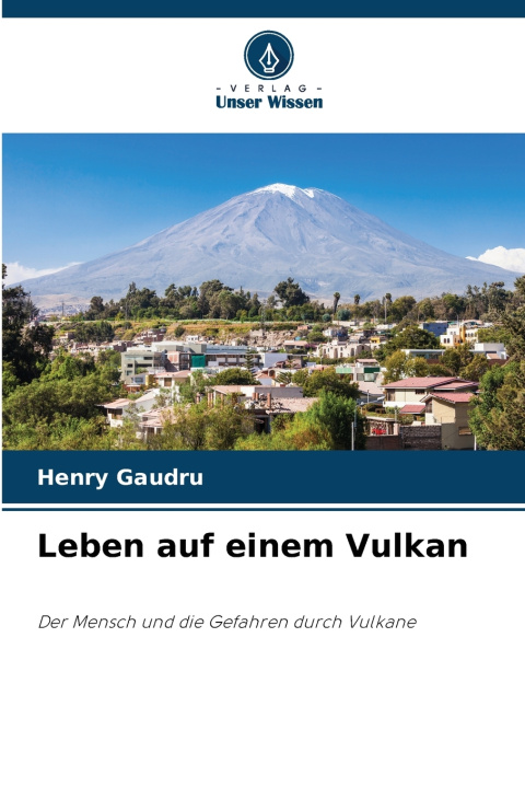 Книга Leben auf einem Vulkan Henry Gaudru