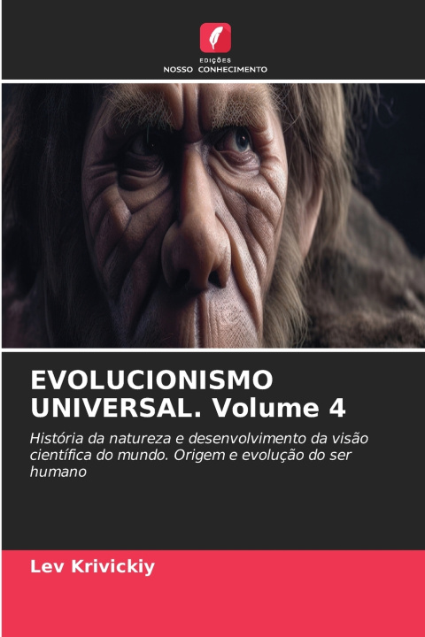 Книга EVOLUCIONISMO UNIVERSAL. Volume 4 Lev Krivickiy
