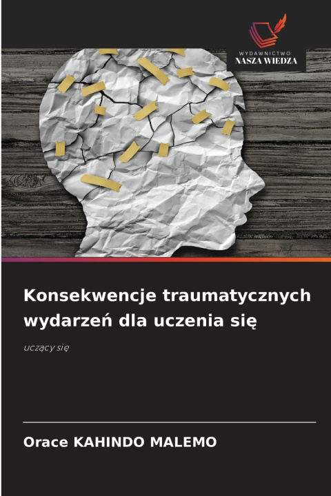 Libro Konsekwencje traumatycznych wydarzeń dla uczenia się Orace KAHINDO MALEMO