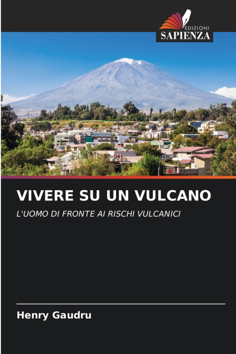 Книга VIVERE SU UN VULCANO Henry Gaudru