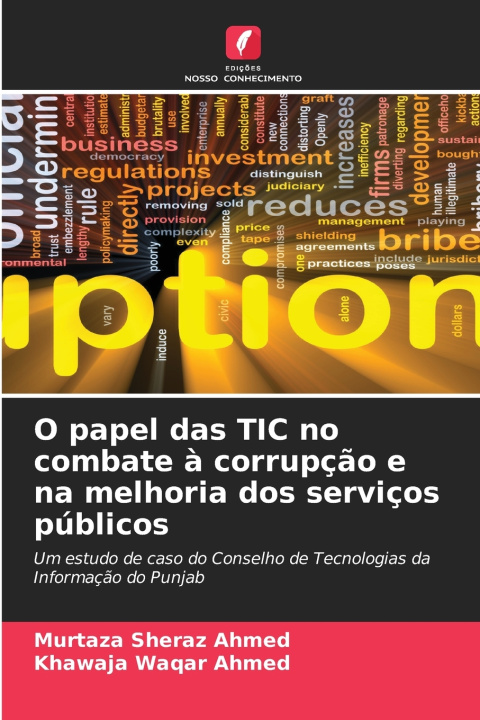 Книга O papel das TIC no combate à corrupção e na melhoria dos serviços públicos Khawaja Waqar Ahmed
