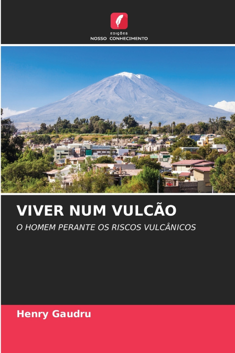 Buch VIVER NUM VULCÃO Henry Gaudru