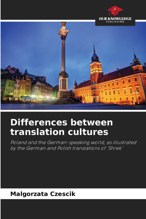 Kniha Differences between translation cultures Malgorzata Czescik