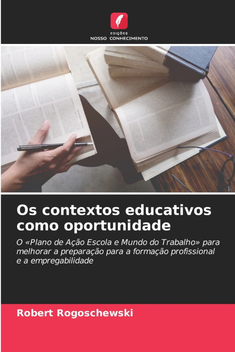 Kniha Os contextos educativos como oportunidade Robert Rogoschewski
