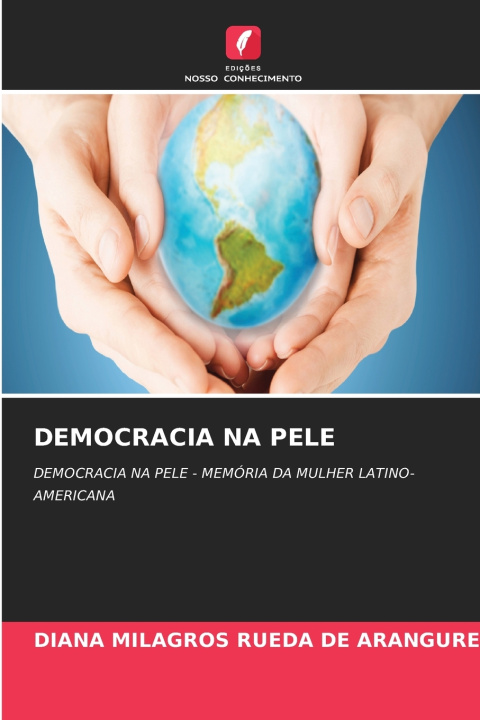 Carte DEMOCRACIA NA PELE Diana Milagros Rueda de Aranguren