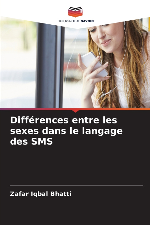 Knjiga Différences entre les sexes dans le langage des SMS Zafar Iqbal Bhatti