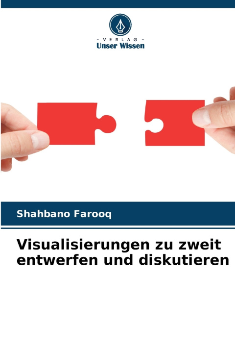 Libro Visualisierungen zu zweit entwerfen und diskutieren Shahbano Farooq