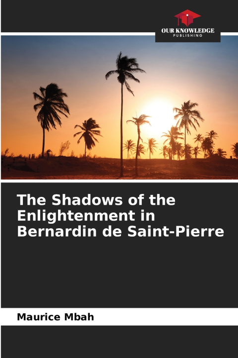 Boek The Shadows of the Enlightenment in Bernardin de Saint-Pierre Maurice Mbah