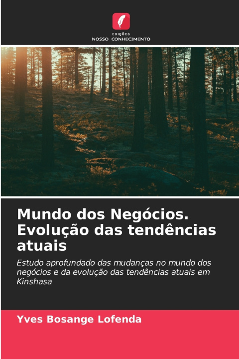 Buch Mundo dos Negócios. Evolução das tendências atuais Yves Bosange Lofenda