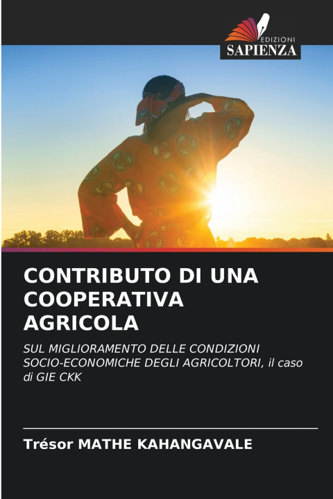 Knjiga CONTRIBUTO DI UNA COOPERATIVA AGRICOLA Trésor MATHE KAHANGAVALE