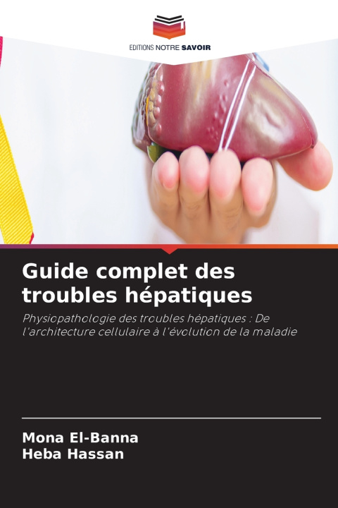 Carte Guide complet des troubles hépatiques Mona El-Banna