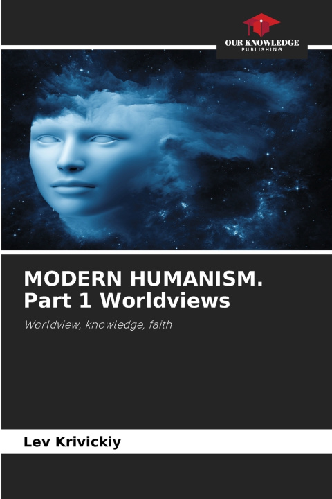 Boek MODERN HUMANISM. Part 1 Worldviews Lev Krivickiy