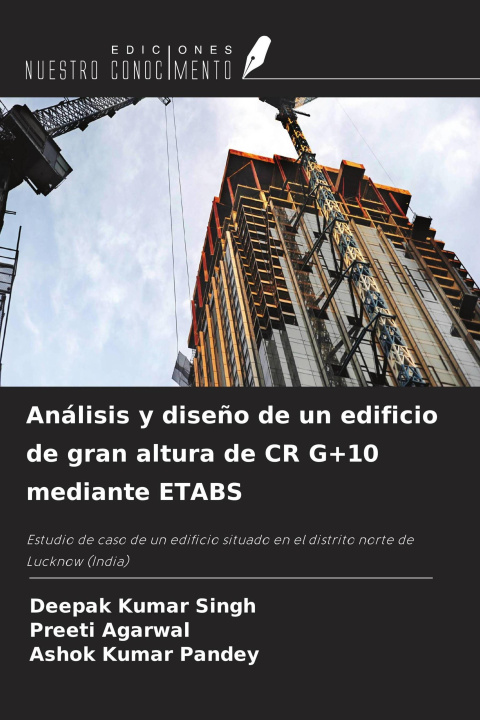 Carte Análisis y diseño de un edificio de gran altura de CR G+10 mediante ETABS Preeti Agarwal