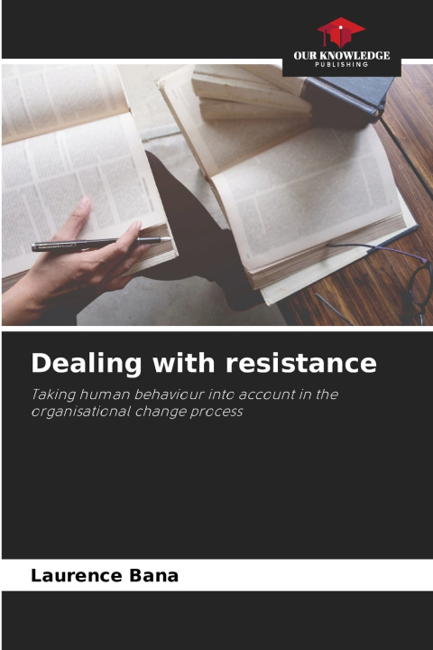 Buch Dealing with resistance Laurence Bana