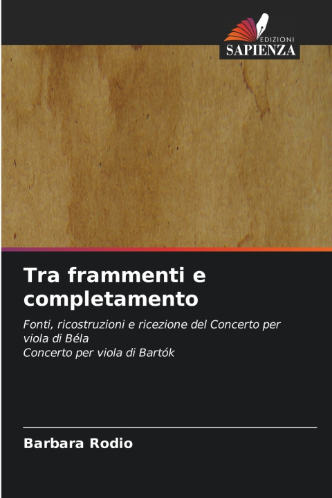 Kniha Tra frammenti e completamento Barbara Rodio