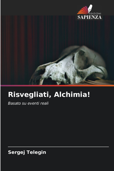 Könyv Risvegliati, Alchimia! Sergej Telegin
