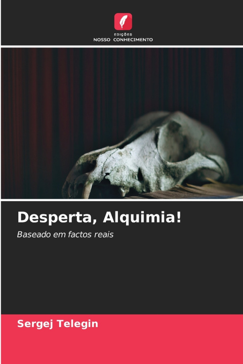 Carte Desperta, Alquimia! Sergej Telegin
