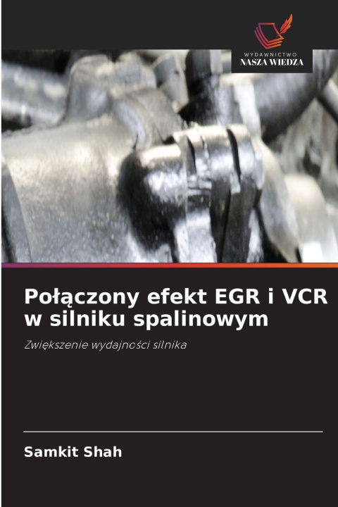 Carte Po¿¿czony efekt EGR i VCR w silniku spalinowym Samkit Shah