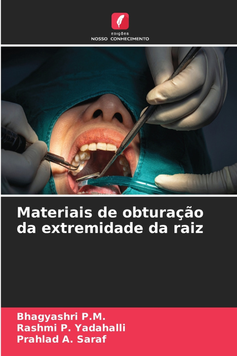 Boek Materiais de obturação da extremidade da raiz Bhagyashri P.M.
