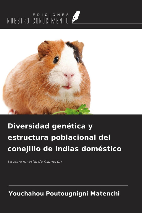 Buch Diversidad genética y estructura poblacional del conejillo de Indias doméstico 