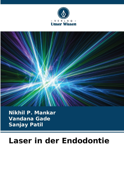 Carte Laser in der Endodontie Vandana Gade