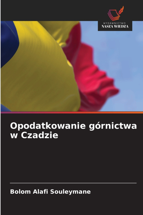 Boek Opodatkowanie górnictwa w Czadzie Bolom Alafi Souleymane