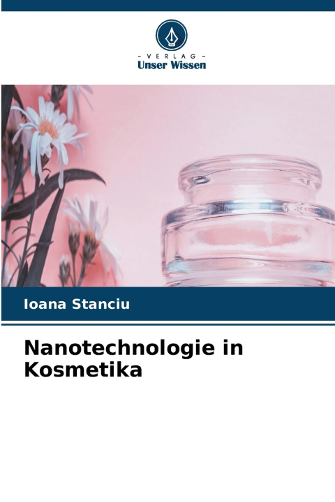 Buch Nanotechnologie in Kosmetika Ioana Stanciu