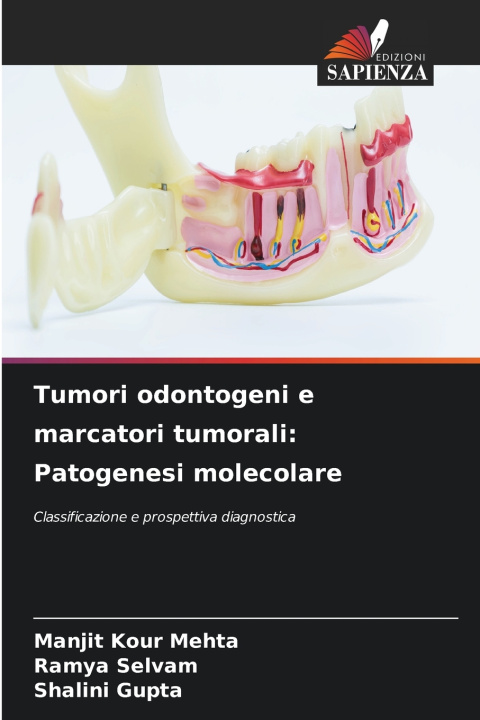 Kniha Tumori odontogeni e marcatori tumorali Manjit Kour Mehta