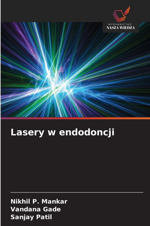 Buch Lasery w endodoncji Vandana Gade