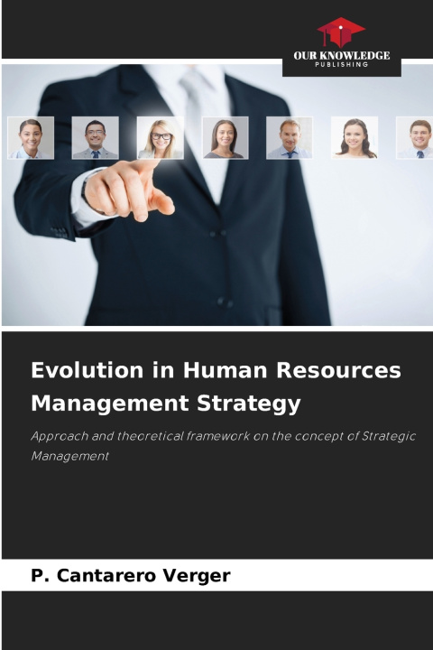Книга Evolution in Human Resources Management Strategy P. Cantarero Verger