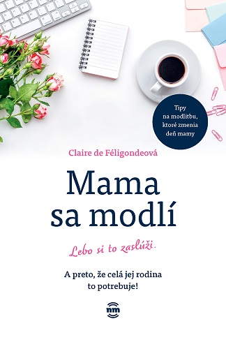 Книга Mama sa modlí Claire de Féligondeová