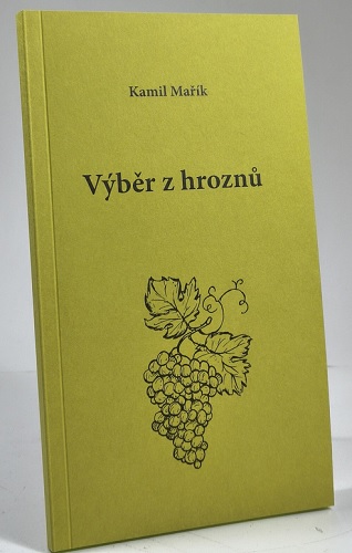Könyv Výběr z hroznů Kamil Mařík