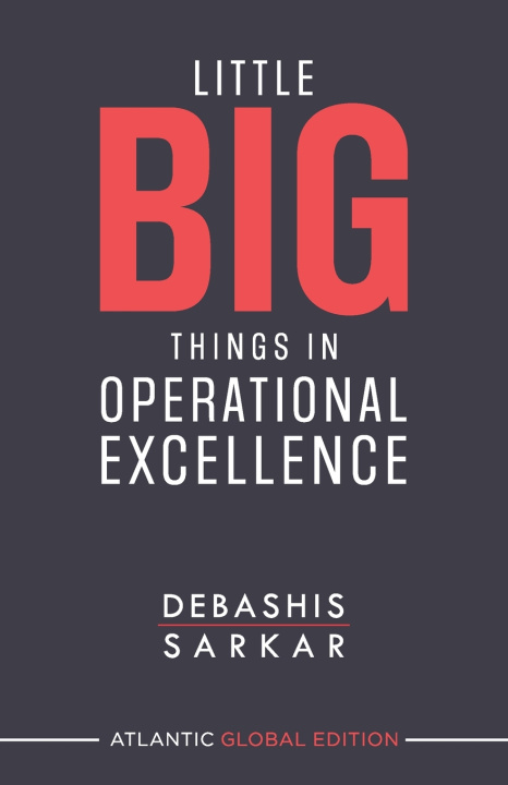 Buch Little Big Things in Operational Excellence Debashis Sarkar