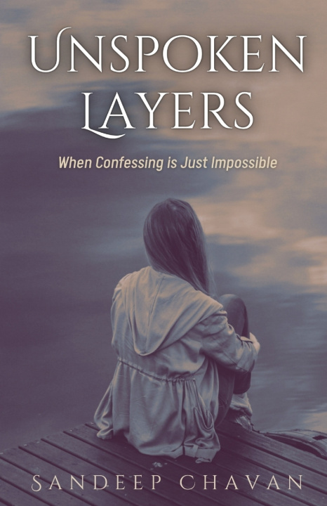Libro Unspoken Layers Sandeep Chavan