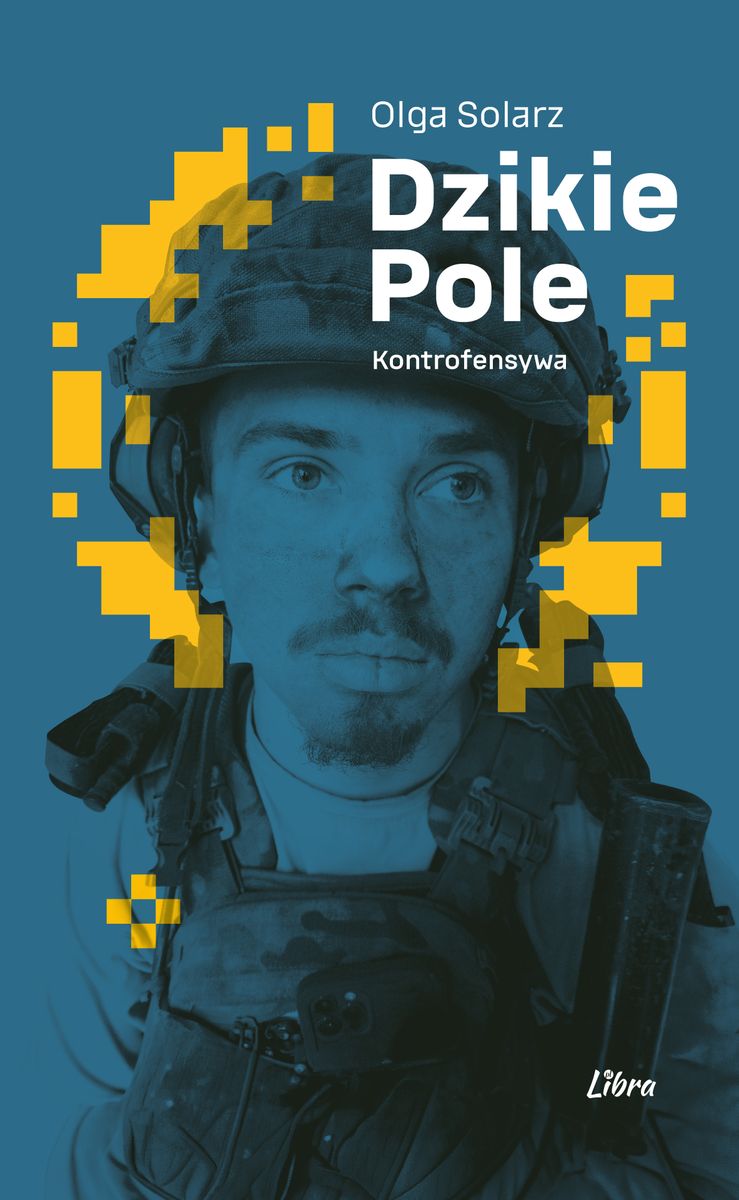 Könyv Dzikie Pole. Kontrofensywa Olga Solarz