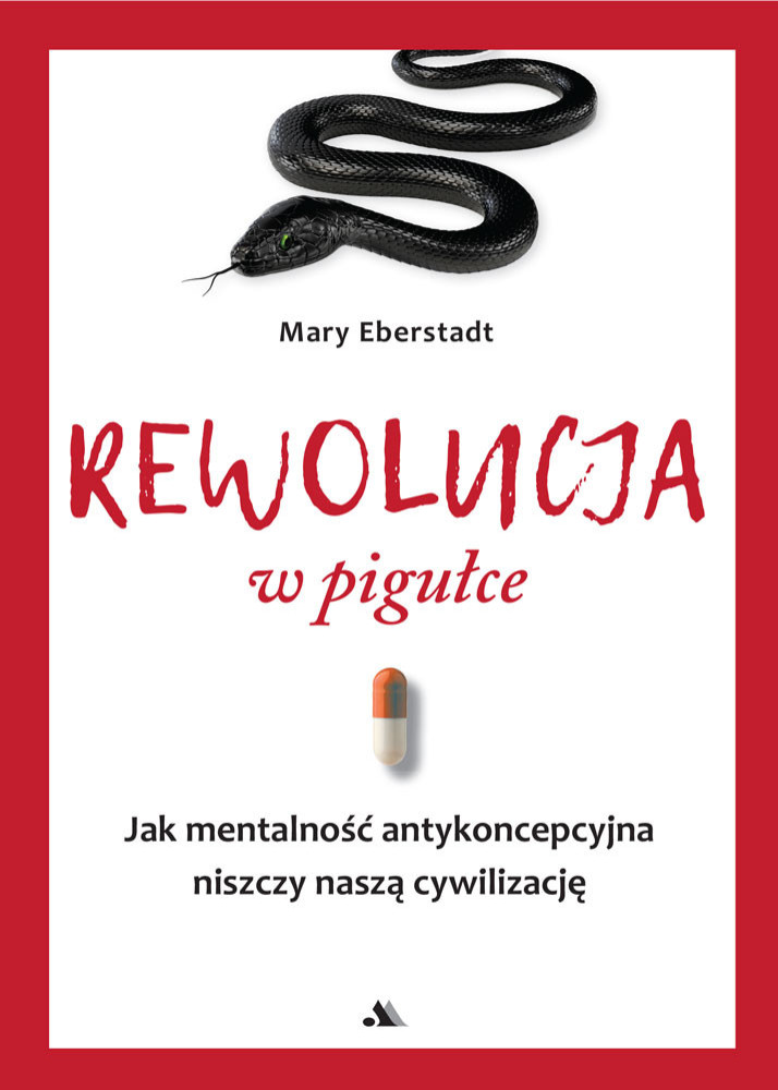 Książka Rewolucja w pigułce Mary Eberstadt