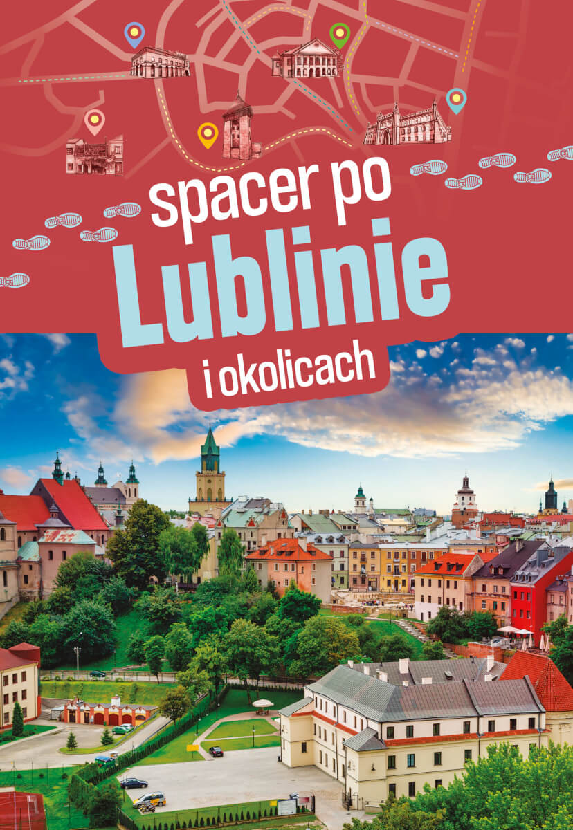 Libro Spacer po Lublinie i okolicach Sławomir Adamczak