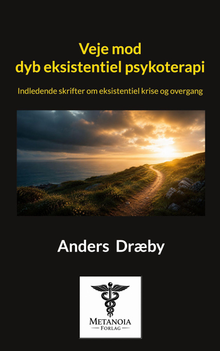 Könyv Veje mod dyb eksistentiel psykoterapi 