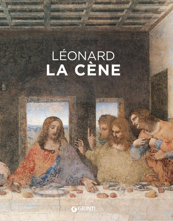 Książka Leonardo da Vinci. Il Cenacolo. Ediz. francese Domenico Laurenza