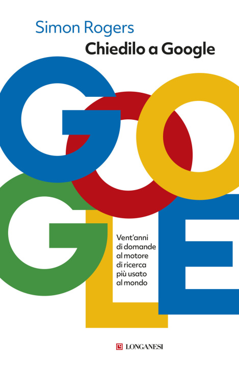 Книга Chiedilo a Google Simon Rogers