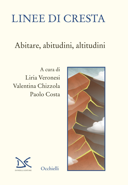 Knjiga Linee di cresta. Abitare, abitudini, altitudini 