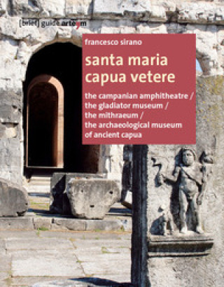 Buch Santa Maria Capua Vetere. Ediz. inglese Francesco Sirano