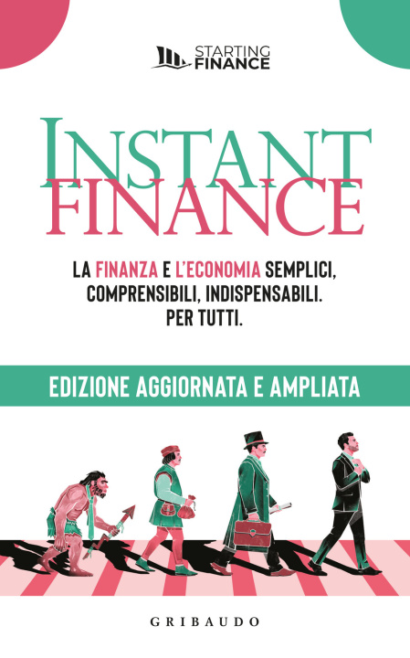 Libro Instant finance. La finanza e l'economia semplici, comprensibili, indispensabili. Per tutti 