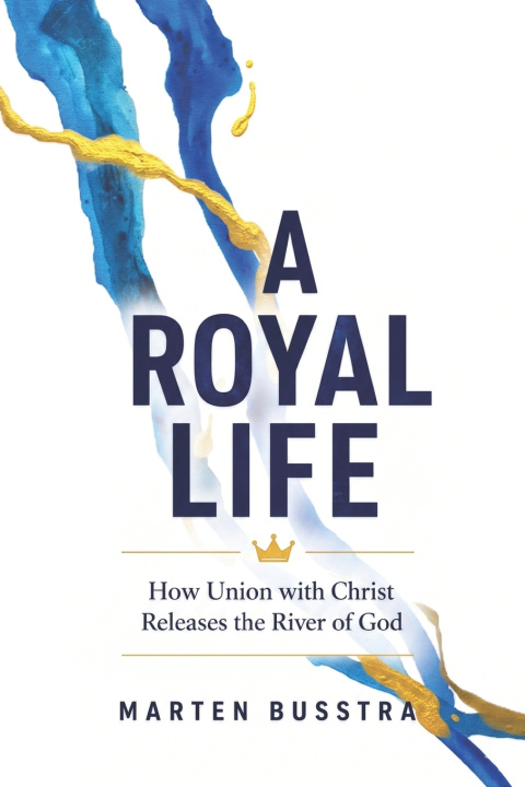 Книга A Royal Life Marten Busstra