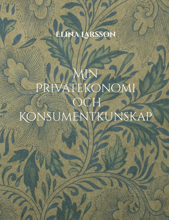 Libro Min Privatekonomi och Konsumentkunskap Elina Larsson