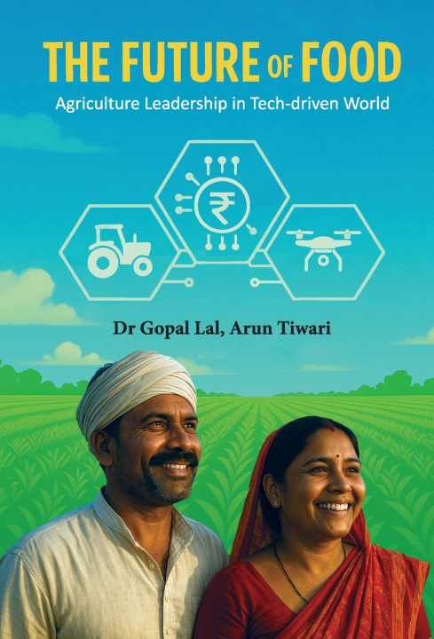 Carte Future of Food Arun Tiwari Dr Gopal Lal