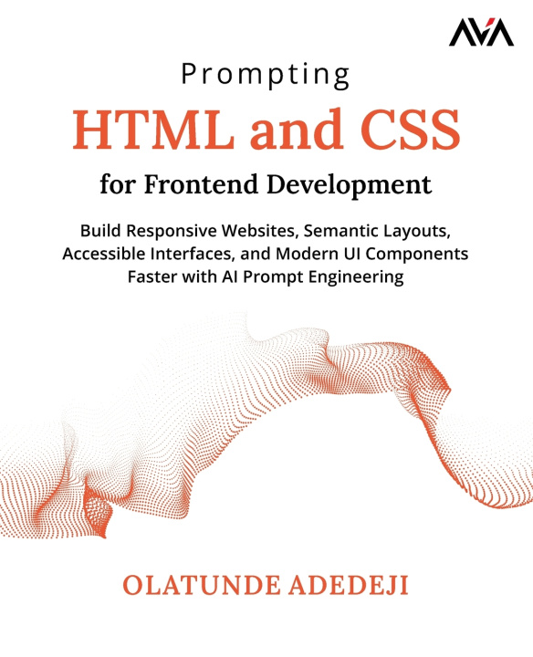 Kniha Prompting HTML and CSS for Frontend Development Olatunde Adedeji